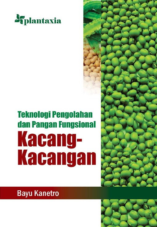 Teknologi Pengolahan dan Pangan Fungsional Kacang-Kacangan